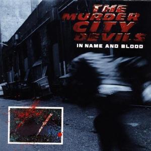 MURDER CITY DEVILS - IN NAME AND BLOOD 11383