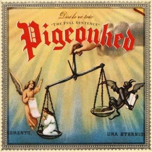 PIGEONHED - THE FULL SENTENCE 11998