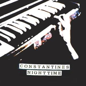 CONSTANTINES - NIGHTTIME/ANYTIME (IT'S ALRIGHT) 21468