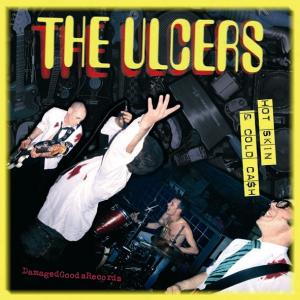 ULCERS, THE - HOT SKIN & COLD CASH 22564