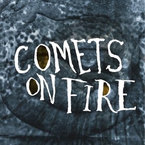 COMETS ON FIRE - BLUE CATHEDRAL 22830