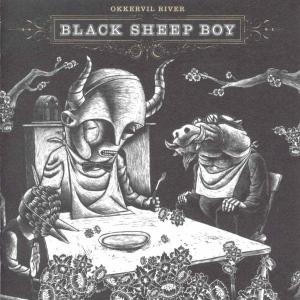 OKKERVIL RIVER - BLACK SHEEP BOY 24958