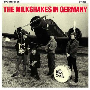MILKSHAKES, THE - IN GERMANY 26389