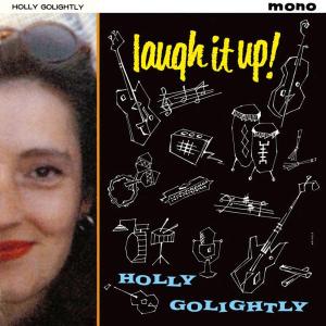 GOLIGHTLY, HOLLY - LAUGH IT UP 27377
