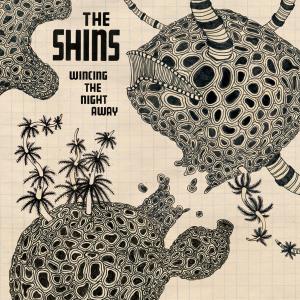 SHINS, THE - WINCING THE NIGHT AWAY 28888