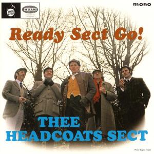 THEE HEADCOATS SECT - READY SECT GO! 31631