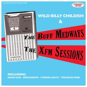 BUFF MEDWAYS, THE - THE XFM SESSIONS 32277