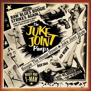 JUKE JOINT PIMPS, THE - BOOGIE THE HOUSE DOWN 32466