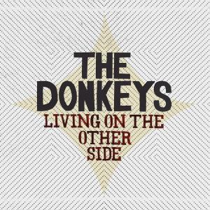 DONKEYS, THE - LIVING ON THE OTHER SIDE 35190