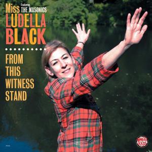 MISS LUDELLA BLACK & THE MASONICS - FROM THIS WITNESS STAND 36018