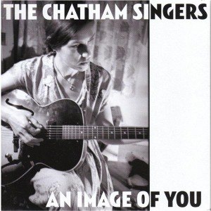 CHATHAM SINGERS, THE - AN IMAGE OF YOU / ANGEL OF DEATH 36505