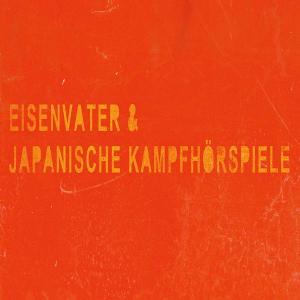 JAPANISCHE KAMPFHÖRSPIELE | EISENVATER - SPLIT 37093