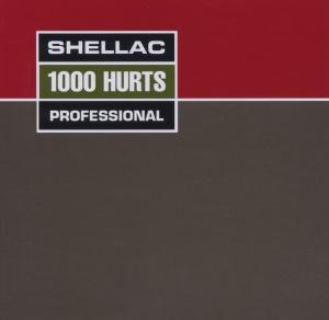 SHELLAC - 1000 HURTS 39419
