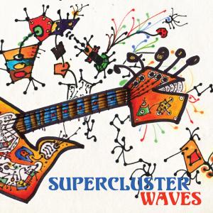 SUPERCLUSTER - WAVES 40042