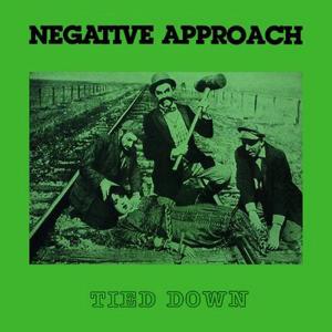 NEGATIVE APPROACH - TIED DOWN 40182
