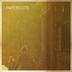 PAPERCUTS - DO WHAT YOU WILL 47796