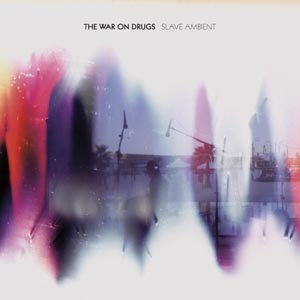 WAR ON DRUGS, THE - SLAVE AMBIENT 48230