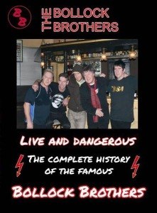 BOLLOCK BROTHERS, THE - LIVE AND DANGEROUS 53052