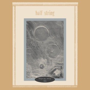 HALF STRING - MAPS FOR SLEEP 53150