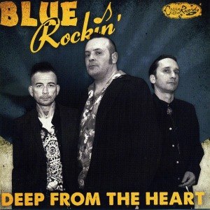 BLUE ROCKIN' - DEEP FROM THE HEART 56072