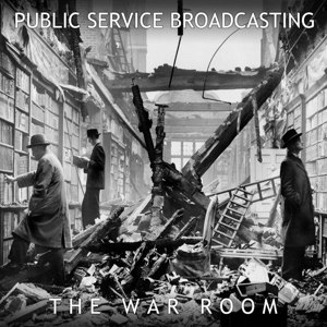 PUBLIC SERVICE BROADCASTING - THE WAR ROOM EP 63486