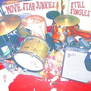 MOVIE STAR JUNKIES - STILL SINGLES 63987