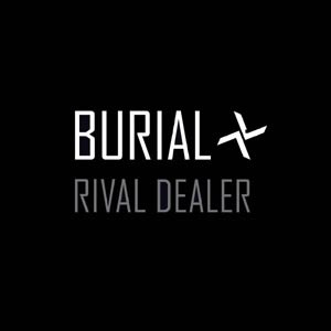 BURIAL - RIVAL DEALER EP 67858