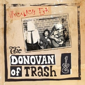 WRECKLESS ERIC - THE DONOVAN OF TRASH 72929