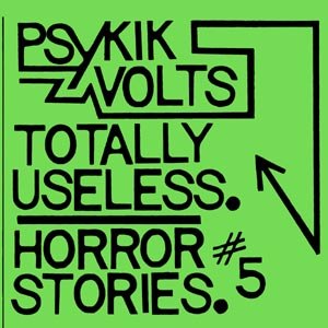 PSYKIK VOLTS - TOTALLY USELESS/HORROR 79933