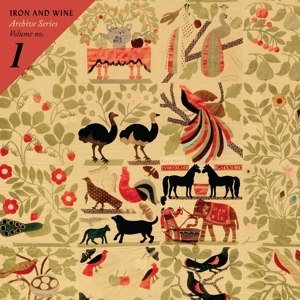IRON AND WINE - ARCHIVE SERIES VOLUME 1 80886