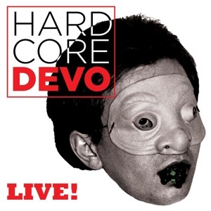DEVO - HARDCORE LIVE! 81536