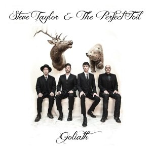 TAYLOR, STEVE & THE PERFECT FOIL - GOLIATH 81702