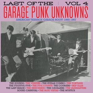 VARIOUS - GARAGE PUNK UNKNOWNS - THE LAST OF.. VOL.4 82924