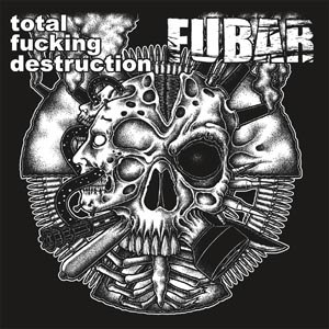 TOTAL FUCKING DESTRUCTION/F.U.B.A.R. - SPLIT 84263