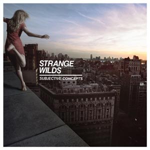 STRANGE WILDS - SUBJECTIVE CONCEPTS (LOSER EDITION) 85027
