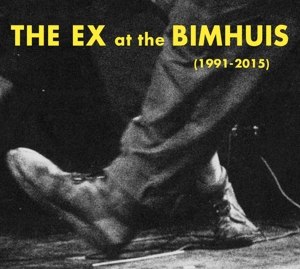 EX, THE - AT THE BIMHUIS (1991 - 2015) 85745