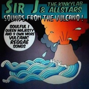 SIR J & THE KINKY LAB ALLSTARS - SOUNDS FROM THE VULCANO 85775