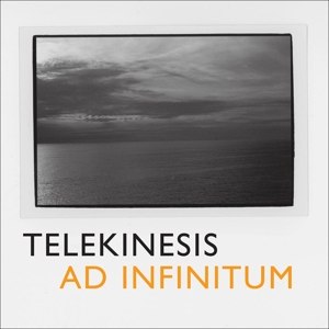 TELEKINESIS - AD INFINITUM 87256