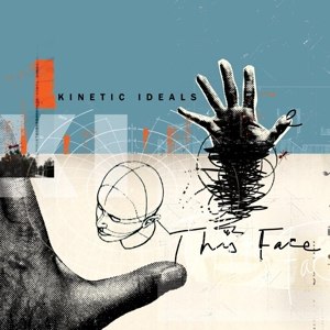 KINETIC IDEALS - THIS FACE 87465