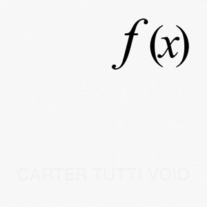 CARTER TUTTI VOID - F (X) 88184