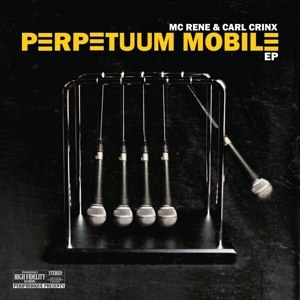 MC RENE & CARL CRINX - PERPETUUM MOBILE EP 88257