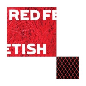 RED FETISH - A DERANGEMENT OF SYNAPSES 88595