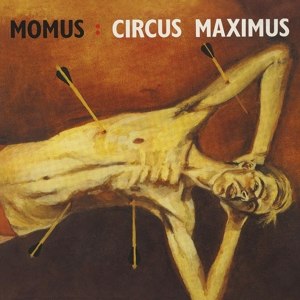 MOMUS - CIRCUS MAXIMUS (EXPANDED EDITION) 89185