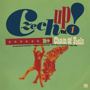 VARIOUS - CZECH UP! VOL 1: CHAIN OF FOOLS 93067