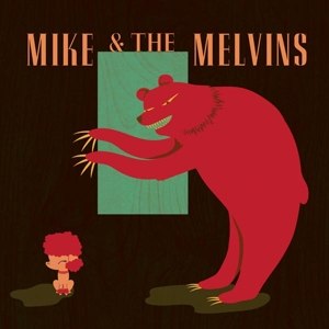 MIKE & THE MELVINS - THREE MEN AND A BABY 93455
