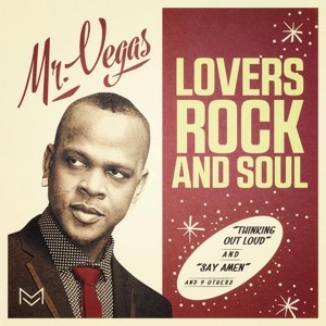 VEGAS, MR. - LOVERS ROCK AND SOUL 93574