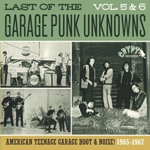 VARIOUS - GARAGE PUNK UNKNOWNS - THE LAST OF.. 5 & 6 93894