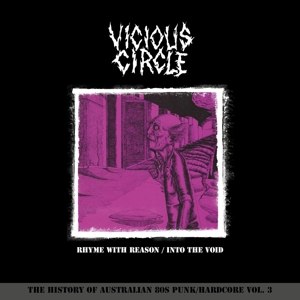 VICIOUS CIRCLE - RHYME WITH REASON/ INTO THE VOID 96617
