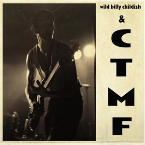 CHILDISH, WILD BILLY & CTMF - SQ 1 96696
