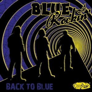 BLUE ROCKIN' - BACK TO BLUE 98592